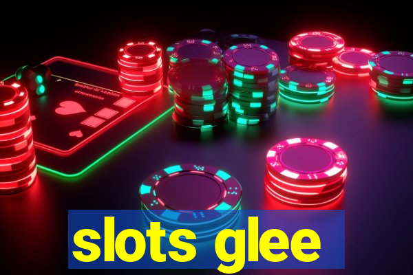 slots glee